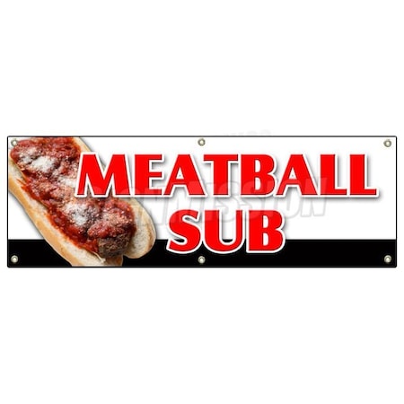 Signmission MEATBALL SUB BANNER SIGN submarine sandwich cheese sauce sub italian B-72 Meatball Sub